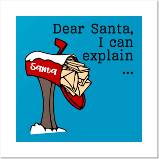 Dear Santa, I Can Explain ... Posters and Art